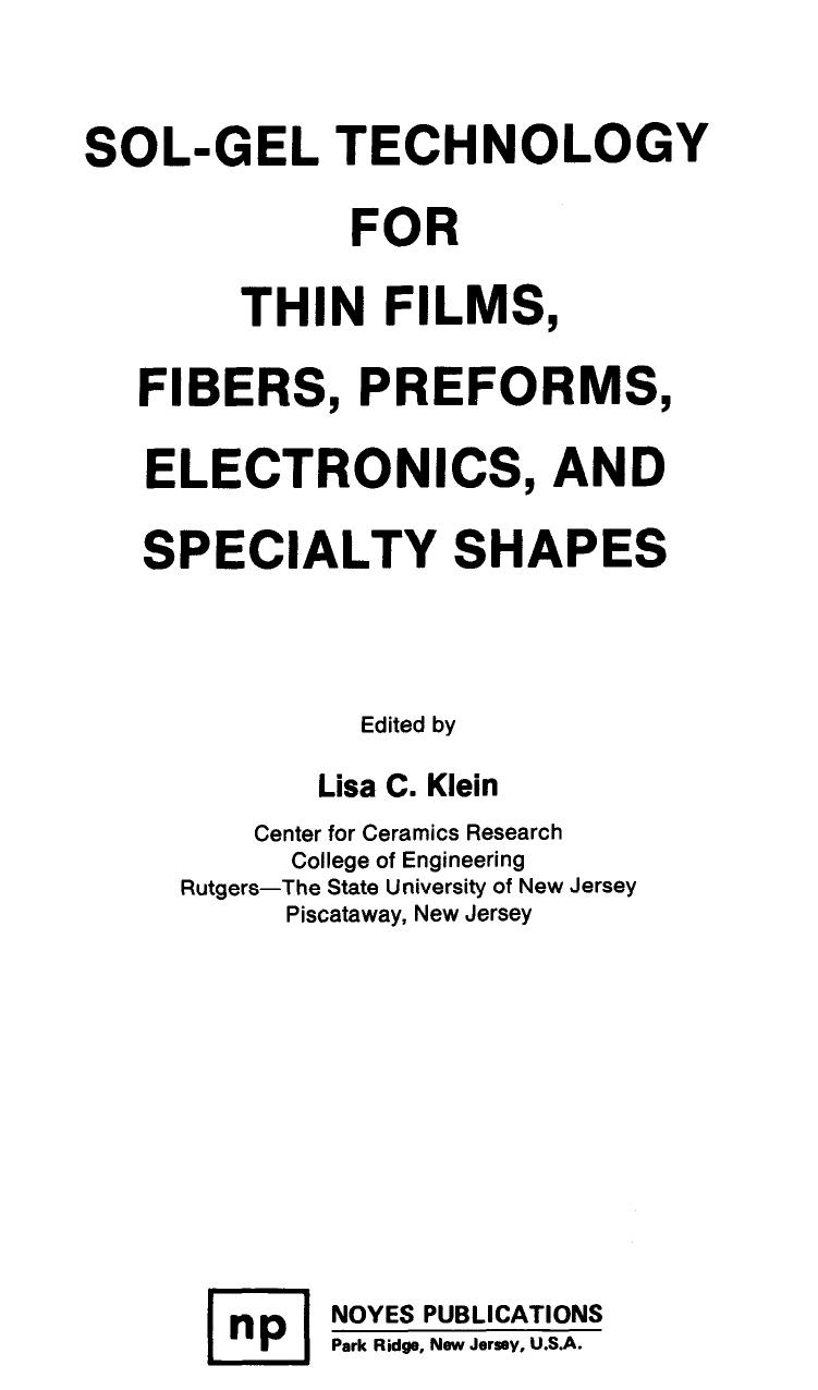 Sol-Gel Technology for Thin Films, Fibers, Preforms, Electronics and Specialty Shapes (1988) by Unknown