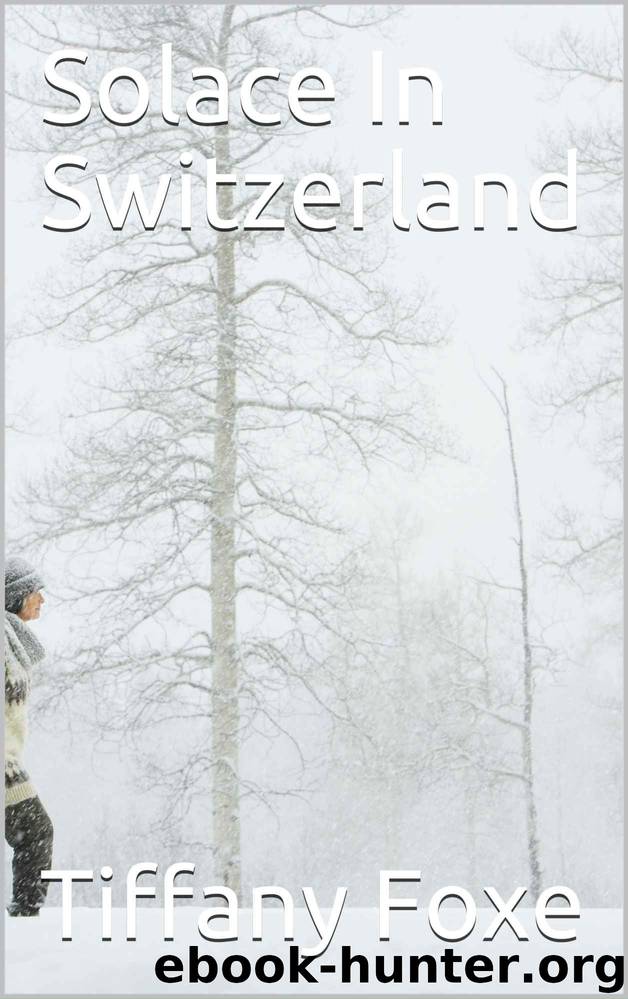 Solace In Switzerland by Tiffany Foxe