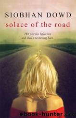 Solace of the Road by Siobhan Dowd