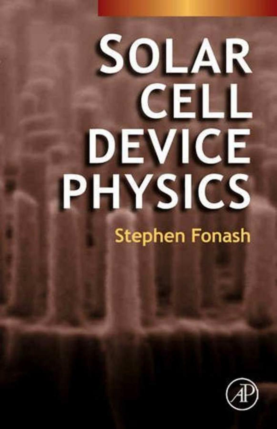 Solar Cell Device Physics by Stephen Fonash