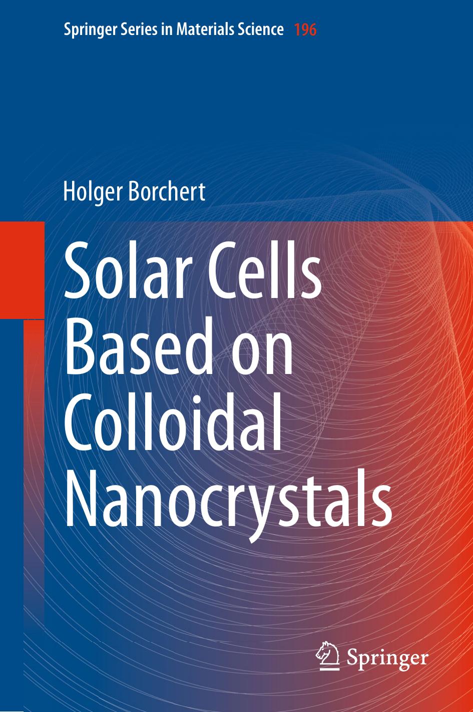 Solar Cells Based on Colloidal Nanocrystals (2014) by Unknown