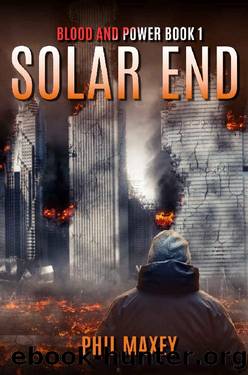 Solar End: A Post-Apocalyptic Survival Thriller by Phil Maxey
