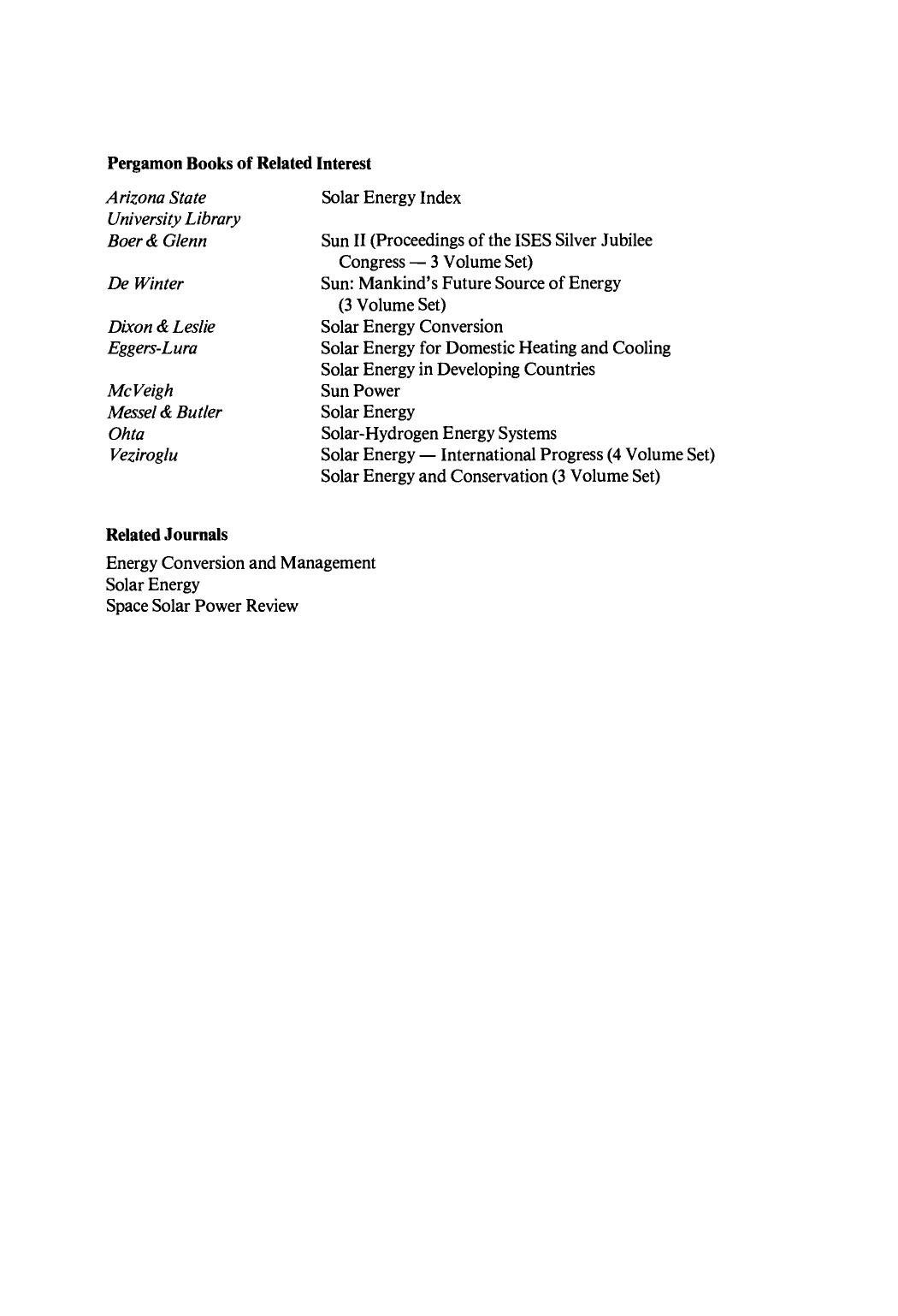 Solar Energy Conversion II. Selected Lectures from the 1980 International Symposium on Solar Energy Utilization, London, Ontario, Canada August 10â24, 1980 by A. F. Janzen and R. K. Swartman (Eds.)
