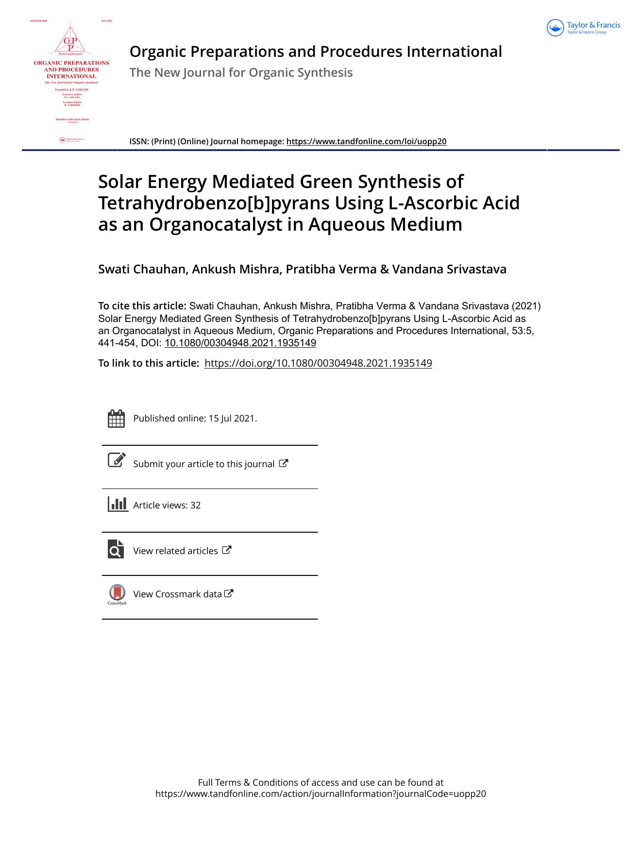 Solar Energy Mediated Green Synthesis of Tetrahydrobenzo[b]pyrans Using L-Ascorbic Acid as an Organocatalyst in Aqueous Medium by Chauhan Swati & Mishra Ankush & Verma Pratibha & Srivastava Vandana