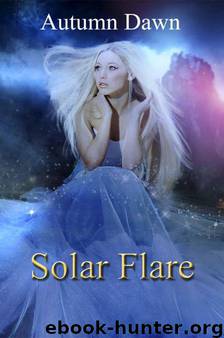 Solar Flare by Dawn Autumn
