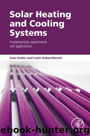 Solar Heating and Cooling Systems by Sarbu Ioan; Sebarchievici Calin; & Calin Sebarchievici