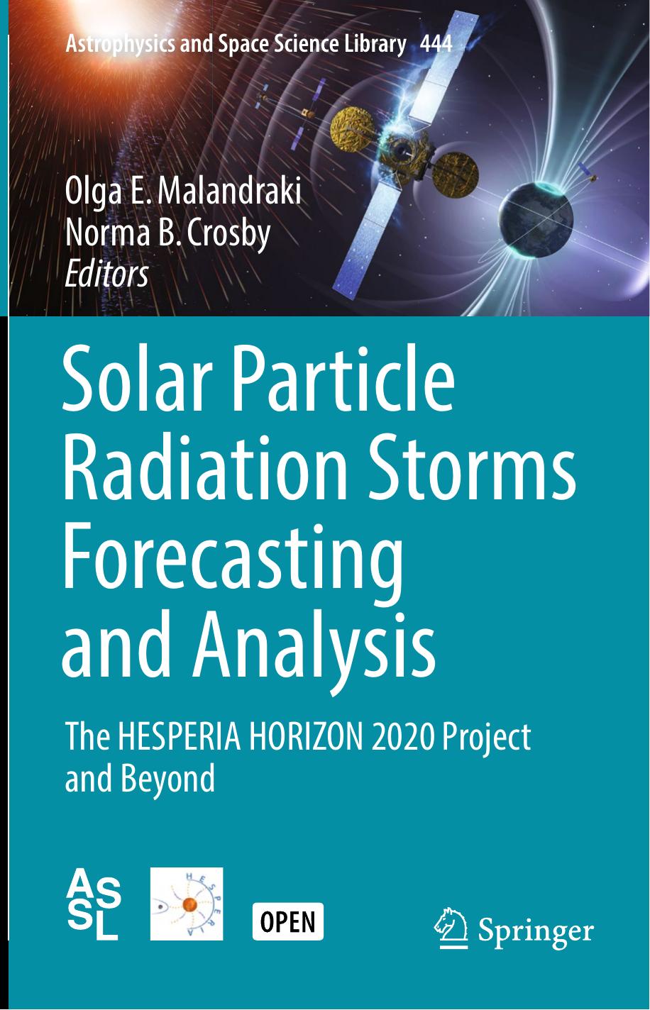 Solar Particle Radiation Storms Forecasting and Analysis by Olga E. Malandraki & Norma B. Crosby
