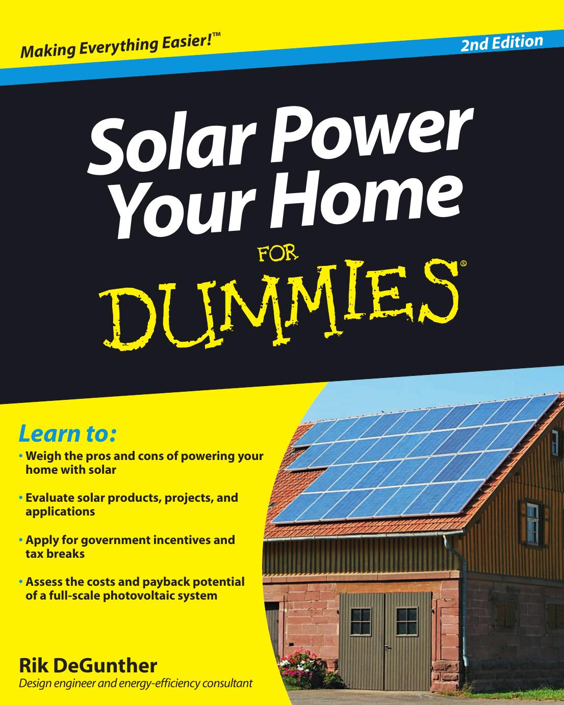 Solar Power Your Home For Dummies, 2nd Edition by DeGunther Rik