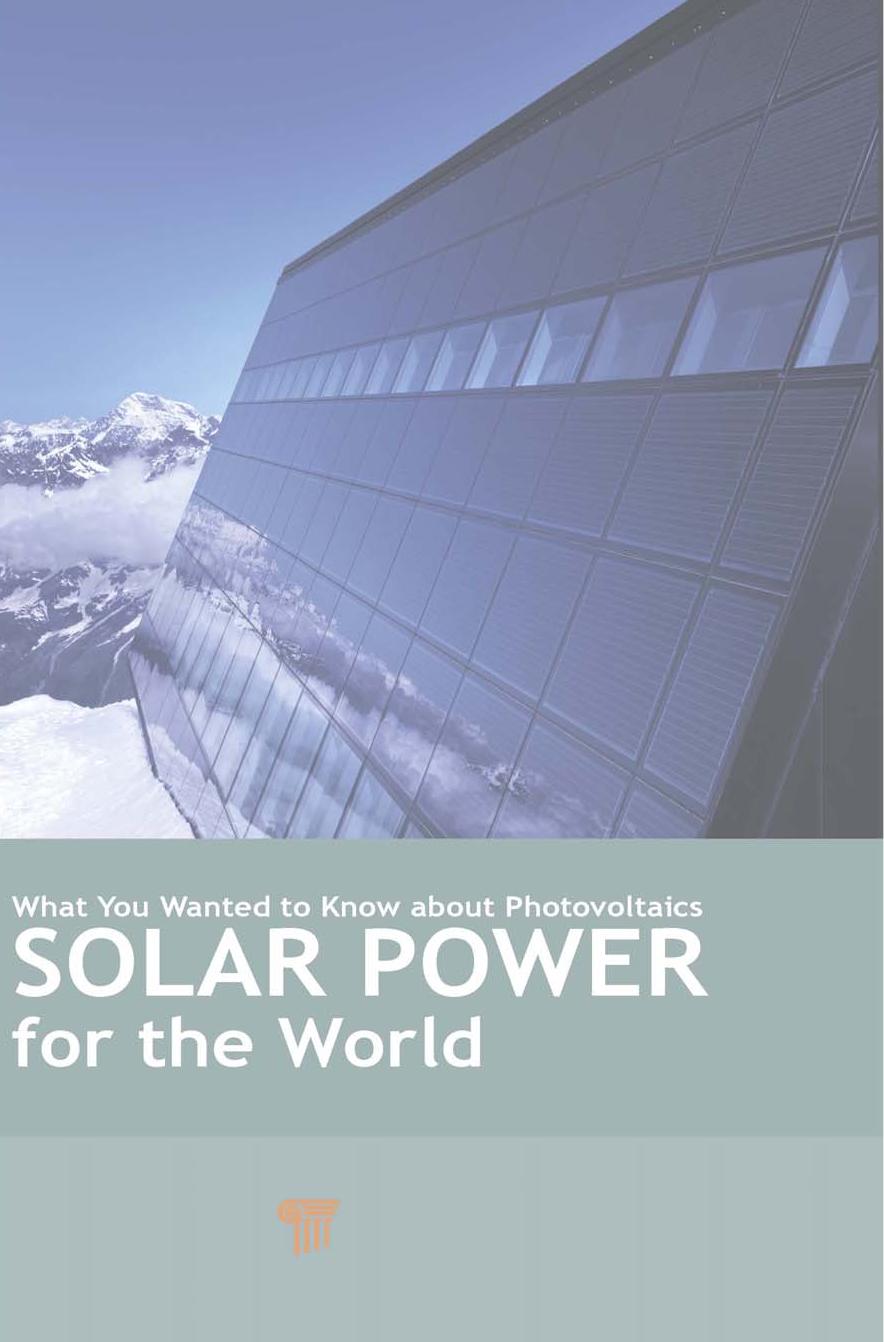Solar Power for the World. What You Wanted to Know about Photovoltaics by Wolfgang Palz