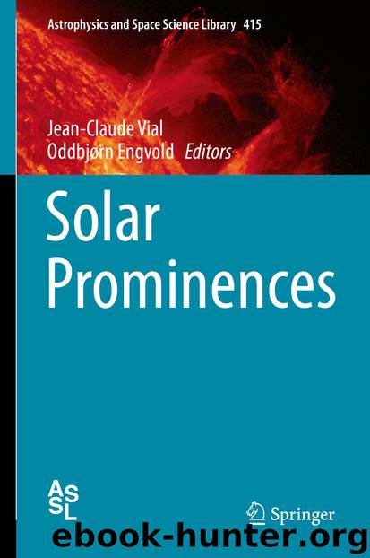 Solar Prominences by Jean-Claude Vial & Oddbjørn Engvold