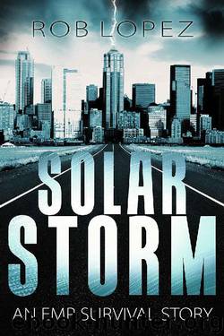 Solar Storm (Survival EMP Book 1) by Rob Lopez