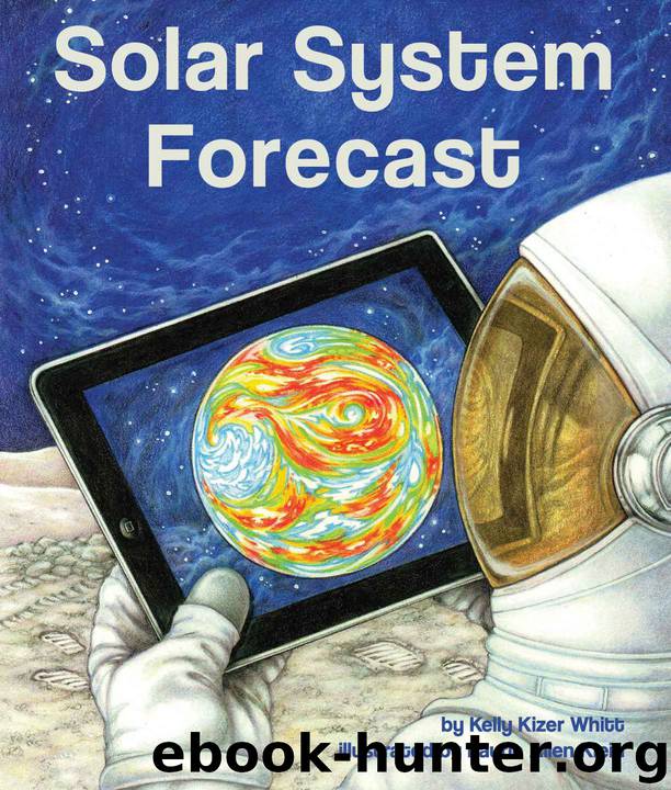 Solar System Forecast by Kelly Kizer Whitt