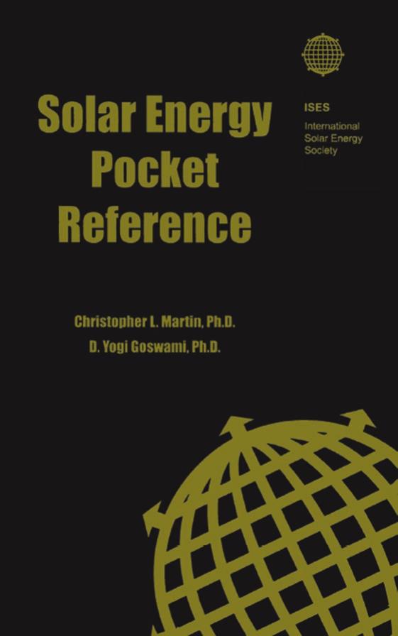 Solar energy pocket reference by Goswami D. Yogi; Martin Christopher L