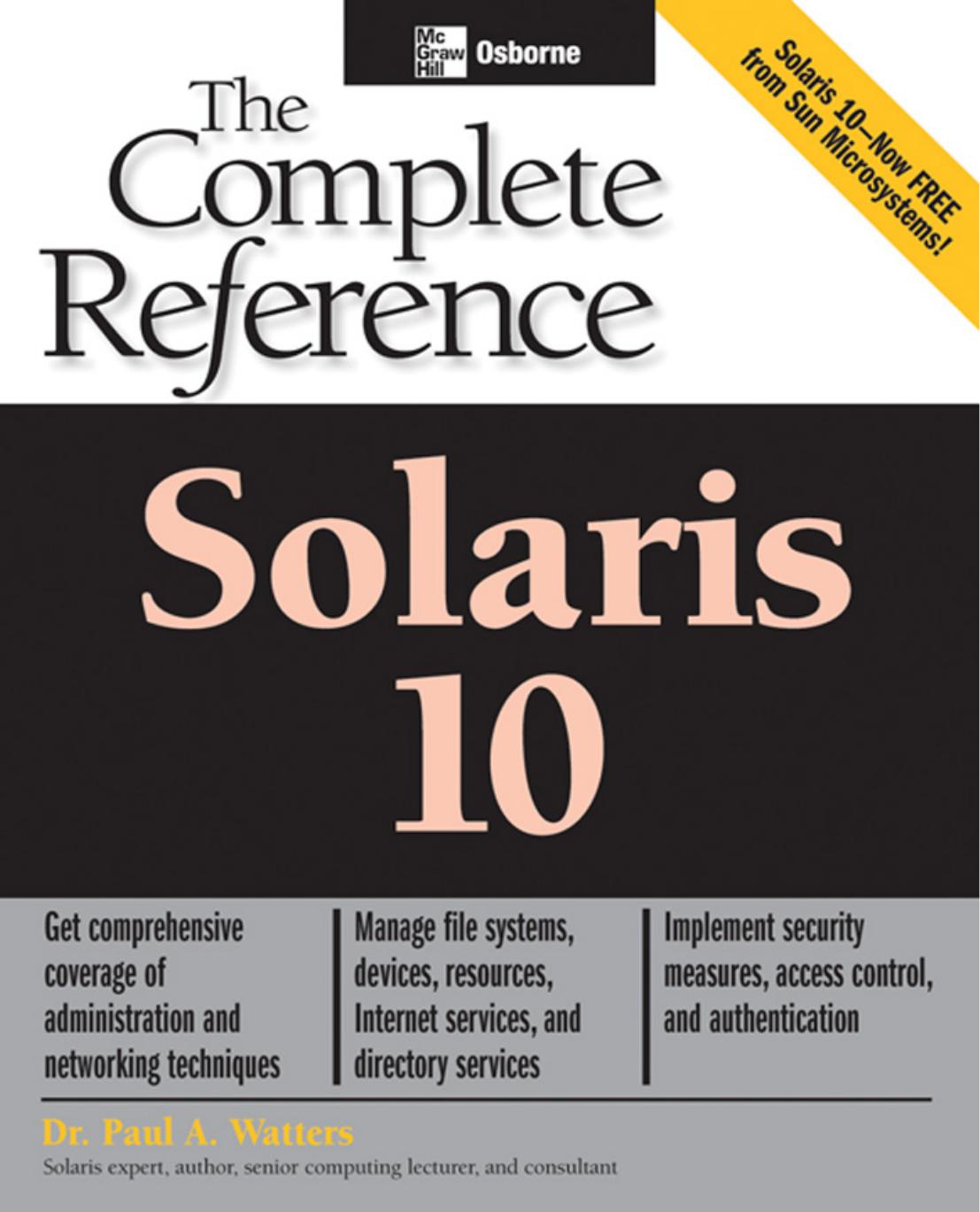 Solaris 10 The Complete Reference by Paul Watters