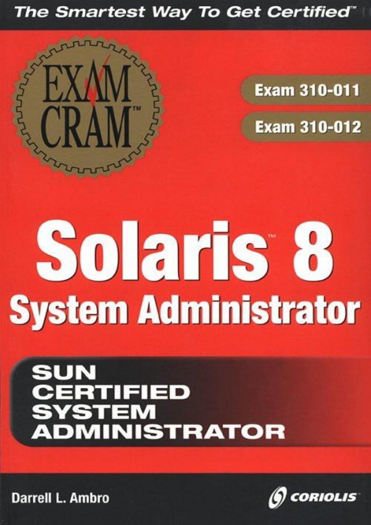 Solaris 8 System Administrator Exam Cram by ownSky