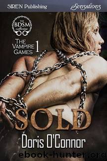 Sold [The Vampire Games 1] (Siren Publishing Sensations) by Doris O'Connor