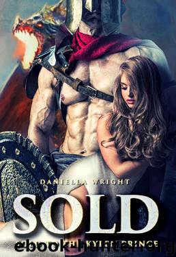Sold To The Kylen Prince by Daniella Wright