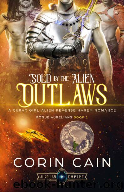 Sold to the Alien Outlaws by Cain Corin