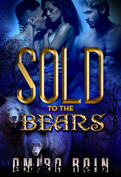 Sold to the Bears by Amira Rain