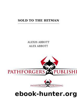 Sold to the Hitman by Alexis Abbott
