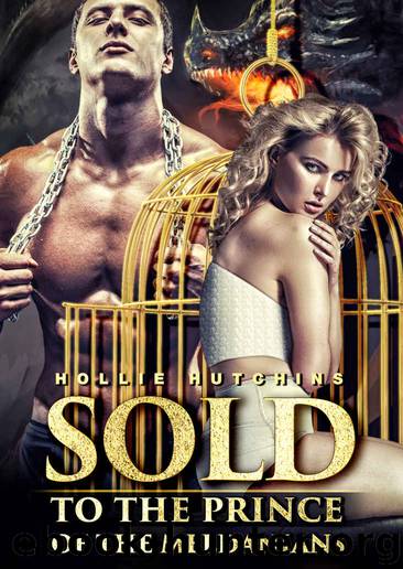 Sold to the Prince of the Meldanians by Hollie Hutchins