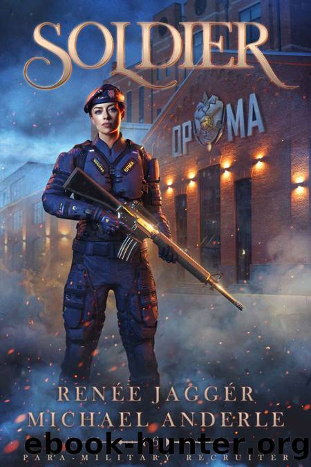 Soldier (Para-Military Recruiter Book 6) by Renée Jaggér & Michael Anderle
