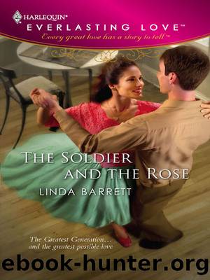 Soldier and the Rose by Linda Barrett