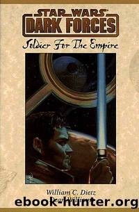 Soldier for the Empire by William C. Dietz