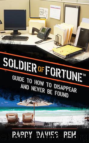Soldier of Fortune Guide to How to Disappear and Never Be Found by Davies Barry