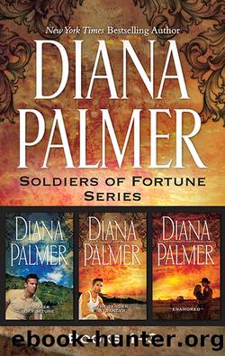 Soldier of Fortune Series Books 1-3Soldier of FortuneTender StrangerEnamoured by Diana Palmer