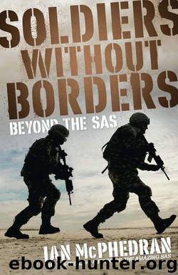 Soldiers Without Borders by Ian McPhedran