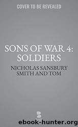 Soldiers by Smith Nicholas Sansbury