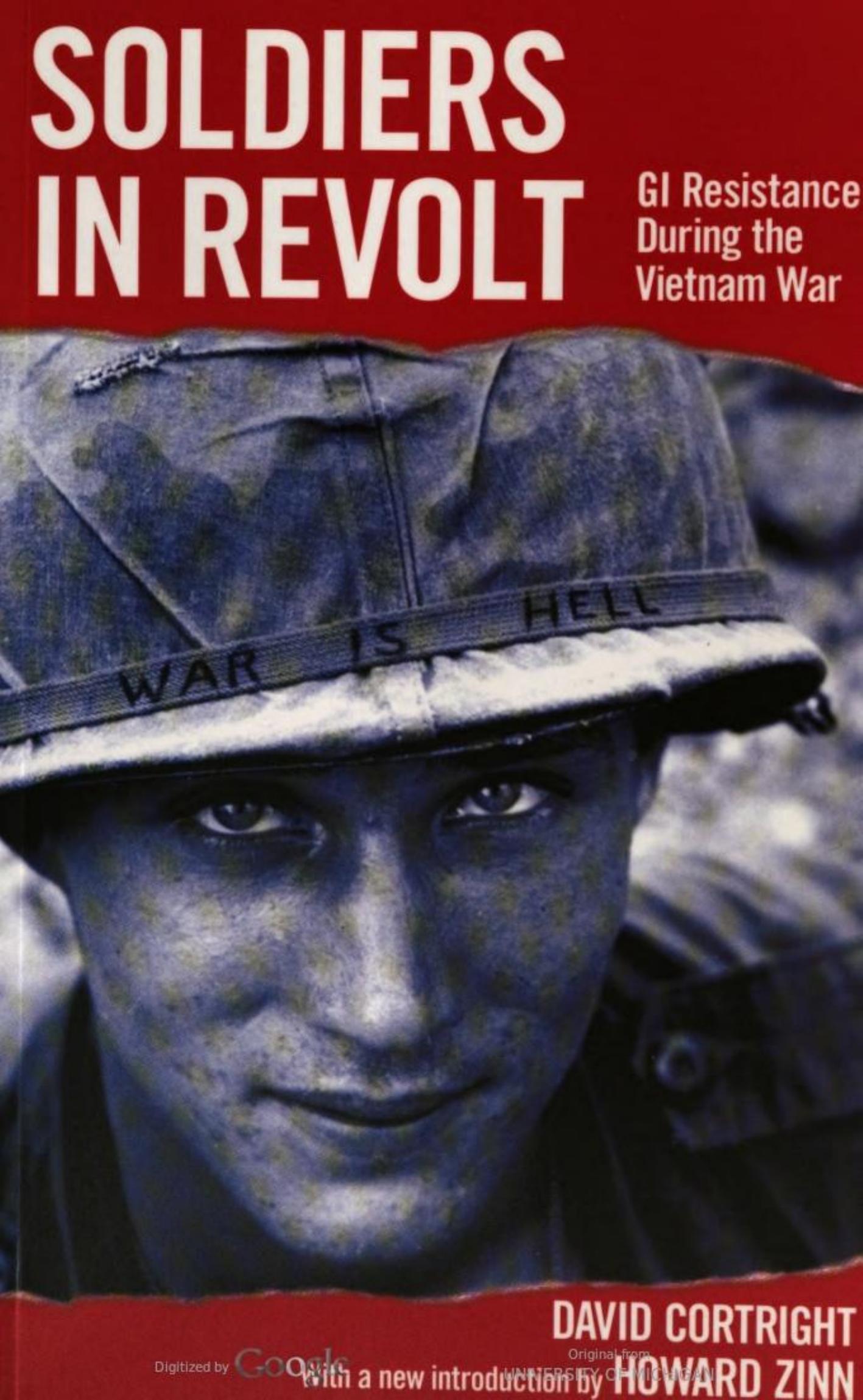 Soldiers in revolt : GI resistance during the Vietnam War by David Cortright