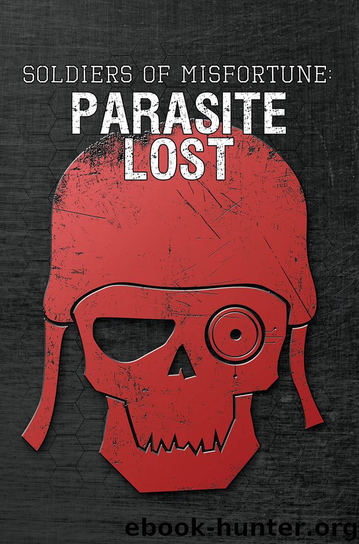 Soldiers of Misfortune: Parasite Lost by Kyle Aho