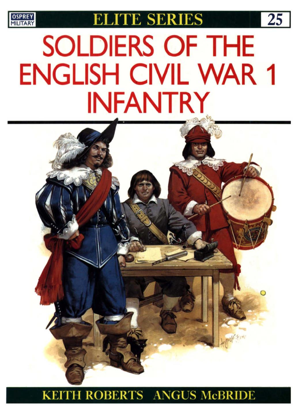 Soldiers of the English Civil War Part 1 Infantry by Scanned by unknown editing & PDF by ElfFriend