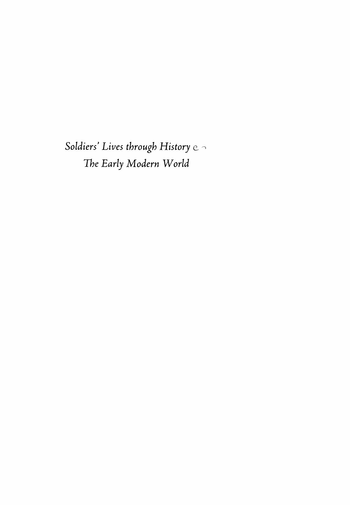 Soldiers' Lives through History: The Early Modern World by Dennis Showalter William J. Astore
