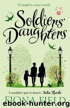 Soldiers’ Daughters by Fiona Field