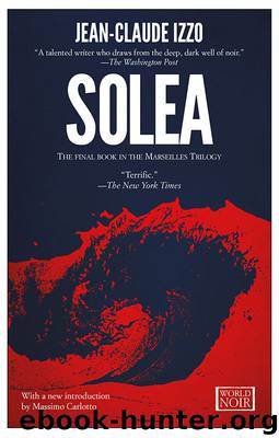 Solea (Marseilles Trilogy) by Jean-Claude Izzo