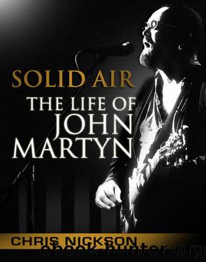 Solid Air: The Life of John Martyn by Chris Nickson