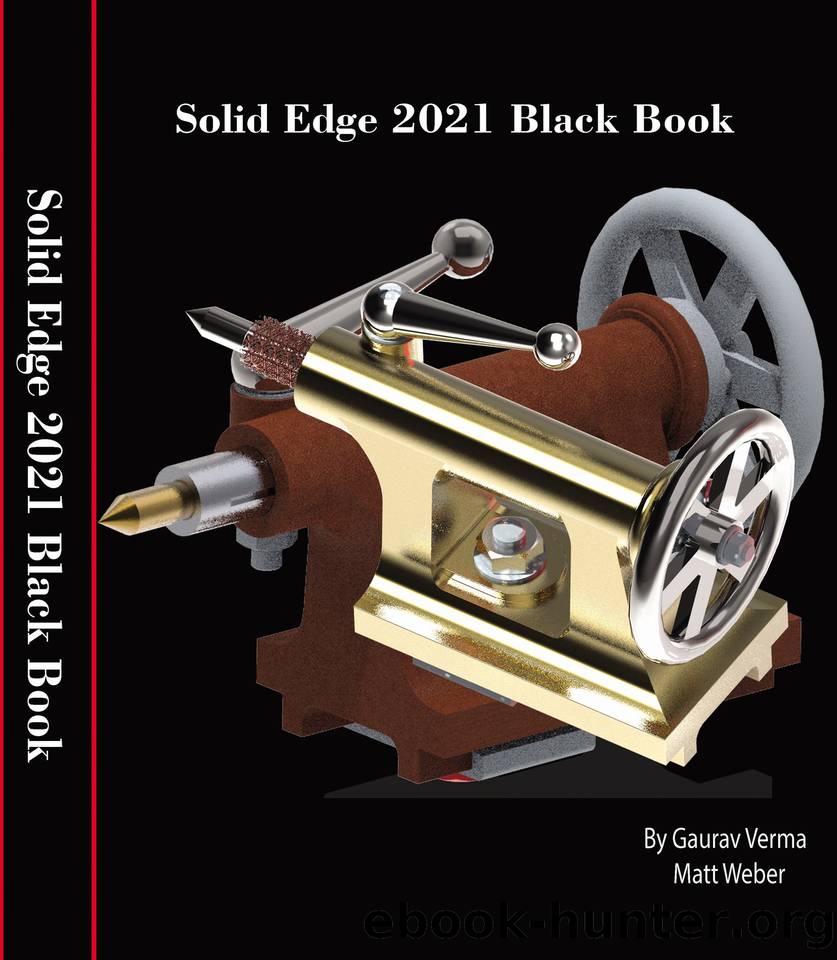 Solid Edge 2021 Black Book by Weber Matt & Verma Gaurav