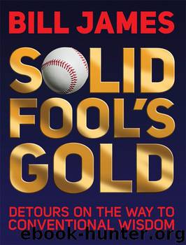 Solid Fool's Gold by Bill James