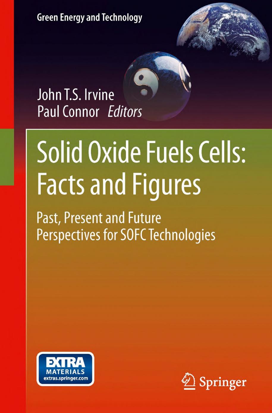 Solid Oxide Fuels Cells - Facts and Figures by Past Present & Future Perspectives for SOFC Technologies (2013)