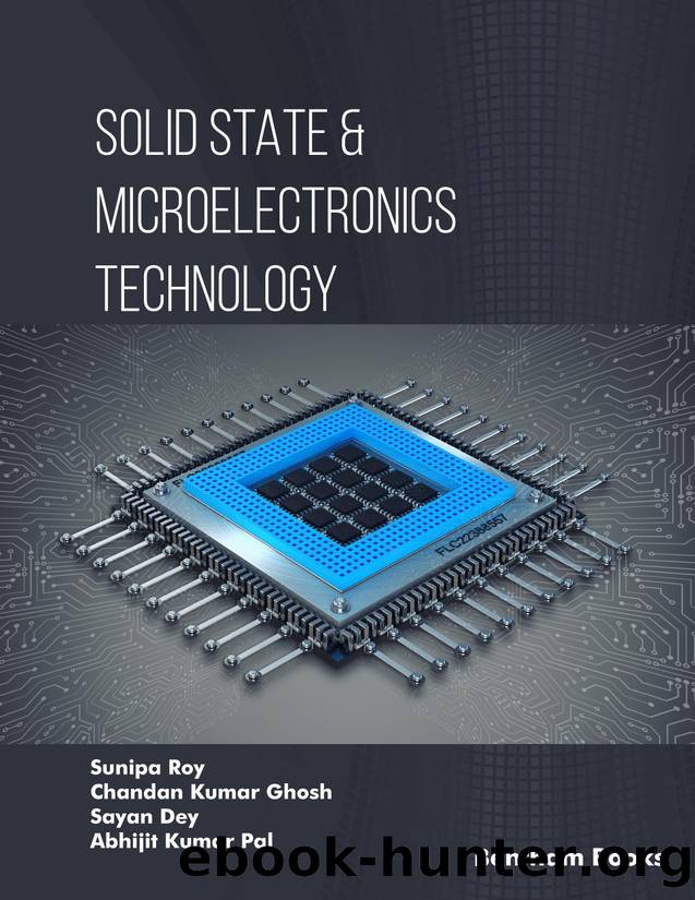 Solid State & Microelectronics Technology by Sunipa Roy Chandan Kumar Ghosh Sayan Dey Abhijit Kumar Pal