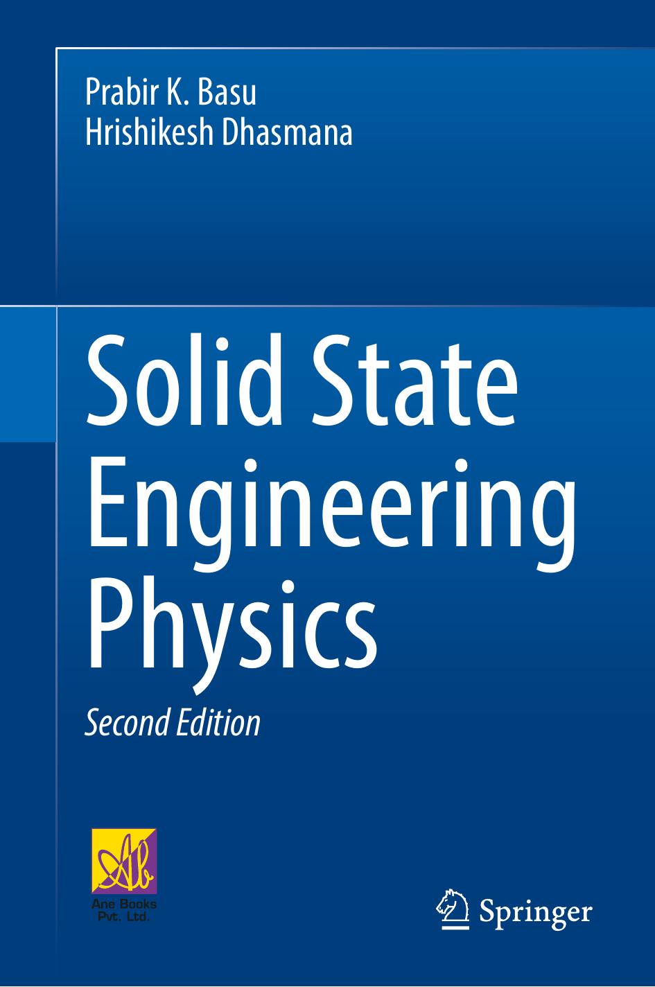 Solid State Engineering Physics by Prabir K. Basu Hrishikesh Dhasmana