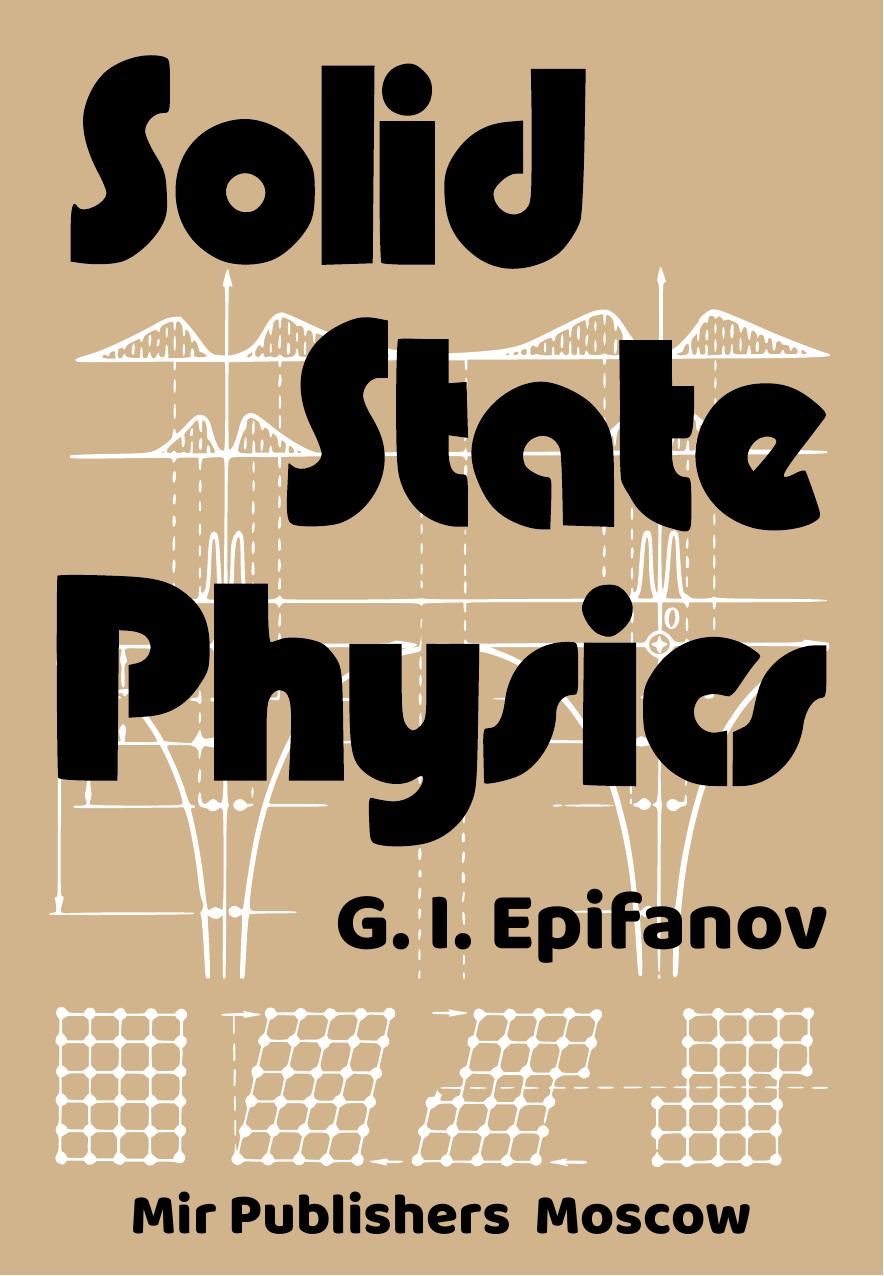 Solid State Physics by G. I. Epifanov