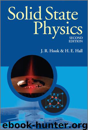 Solid State Physics by Hook J. R. Hall H. E. & H. E. Hall