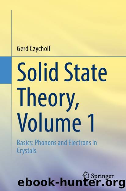 Solid State Theory, Volume 1 by Gerd Czycholl