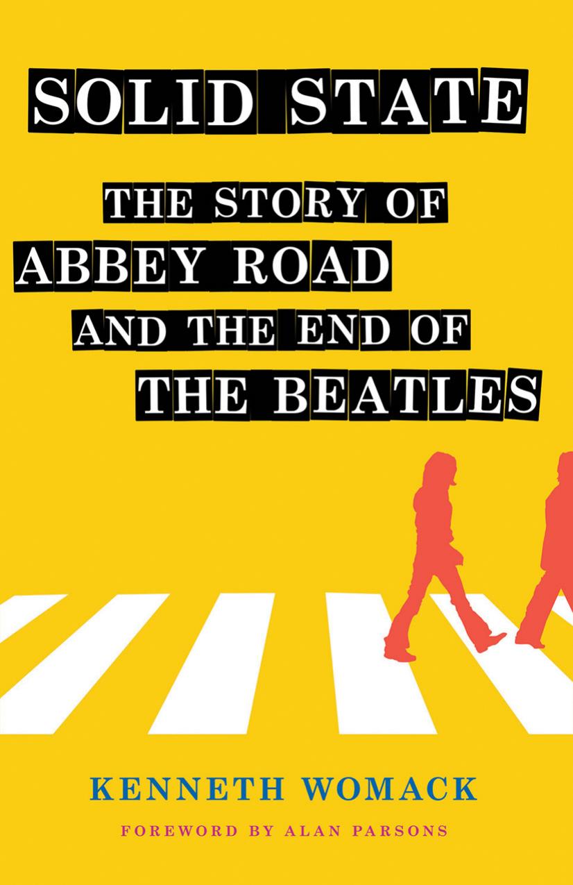 Solid State: The Story of "Abbey Road" and the End of the Beatles by Kenneth Womack