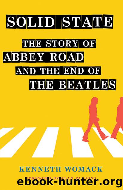 Solid State: The Story of Abbey Road and the End of the Beatles by Kenneth Womack