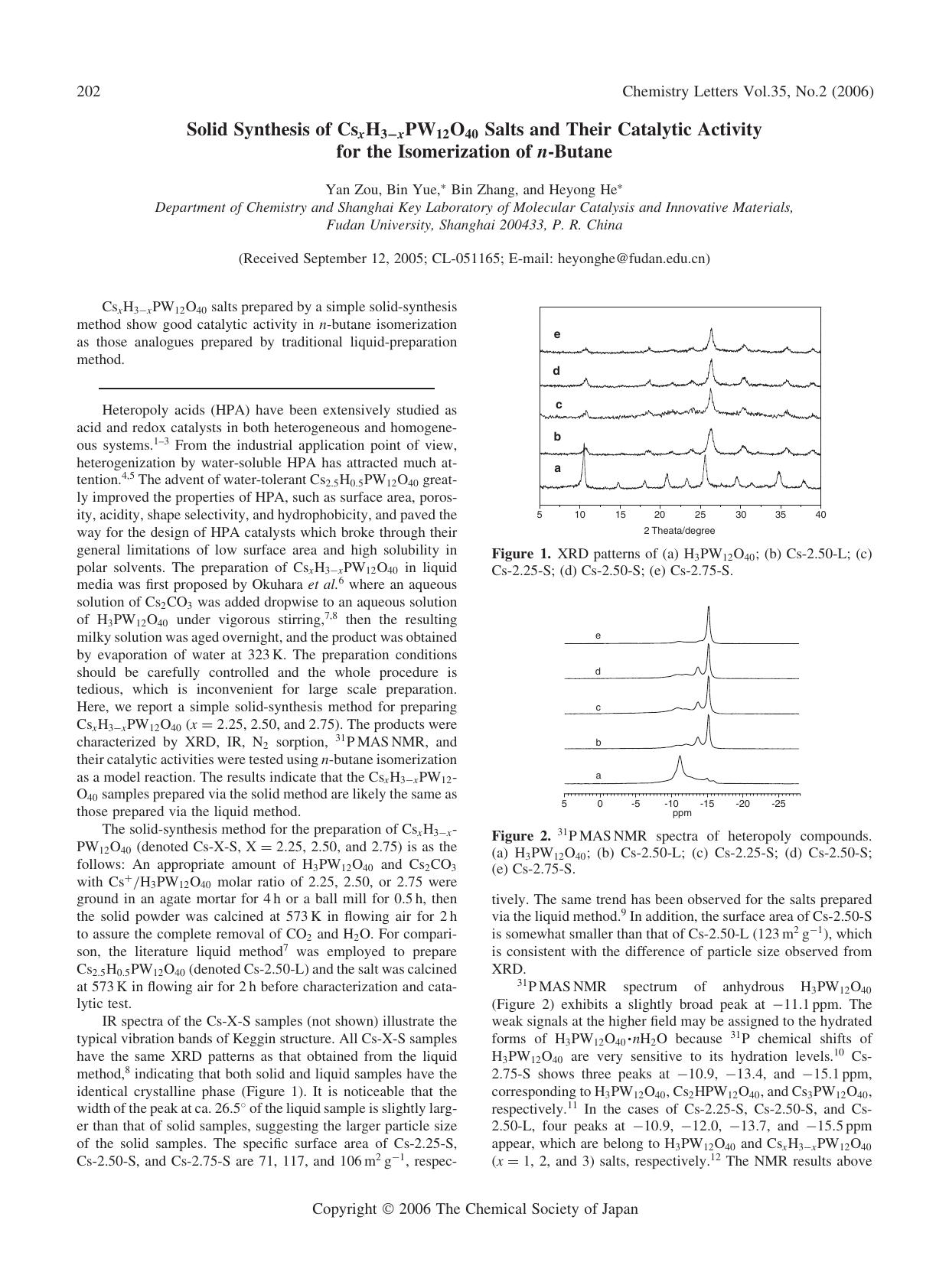 Solid Synthesis of Cs_{x}H_{3-x}PW_{12}O_{40} Salts and Their Catalytic Activity for the Isomerization of n-Butane by Yan Zou Bin Yue Bin Zhang and Heyong He